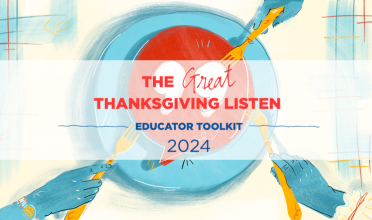 The Great Thanksgiving Listen 2024 - Educator Toolkit