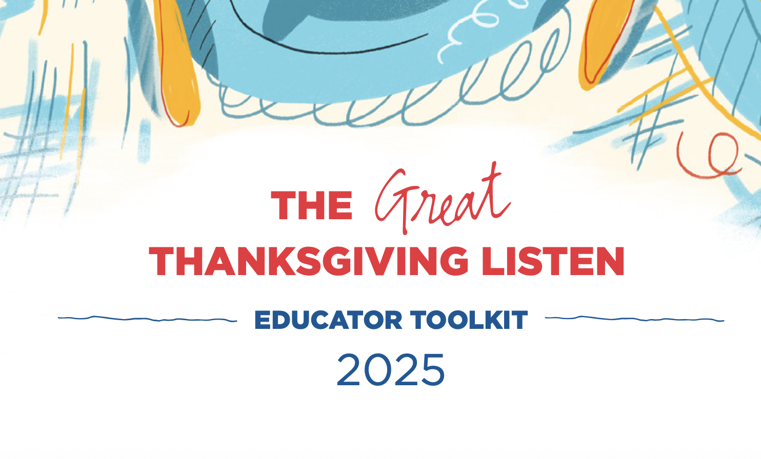 THE GREAT THANKSGIVING LISTEN IN THE CLASSROOM 2025