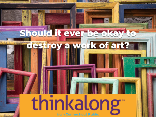 Should it ever be okay to destroy a work of art? - Civil Discourse for Classrooms